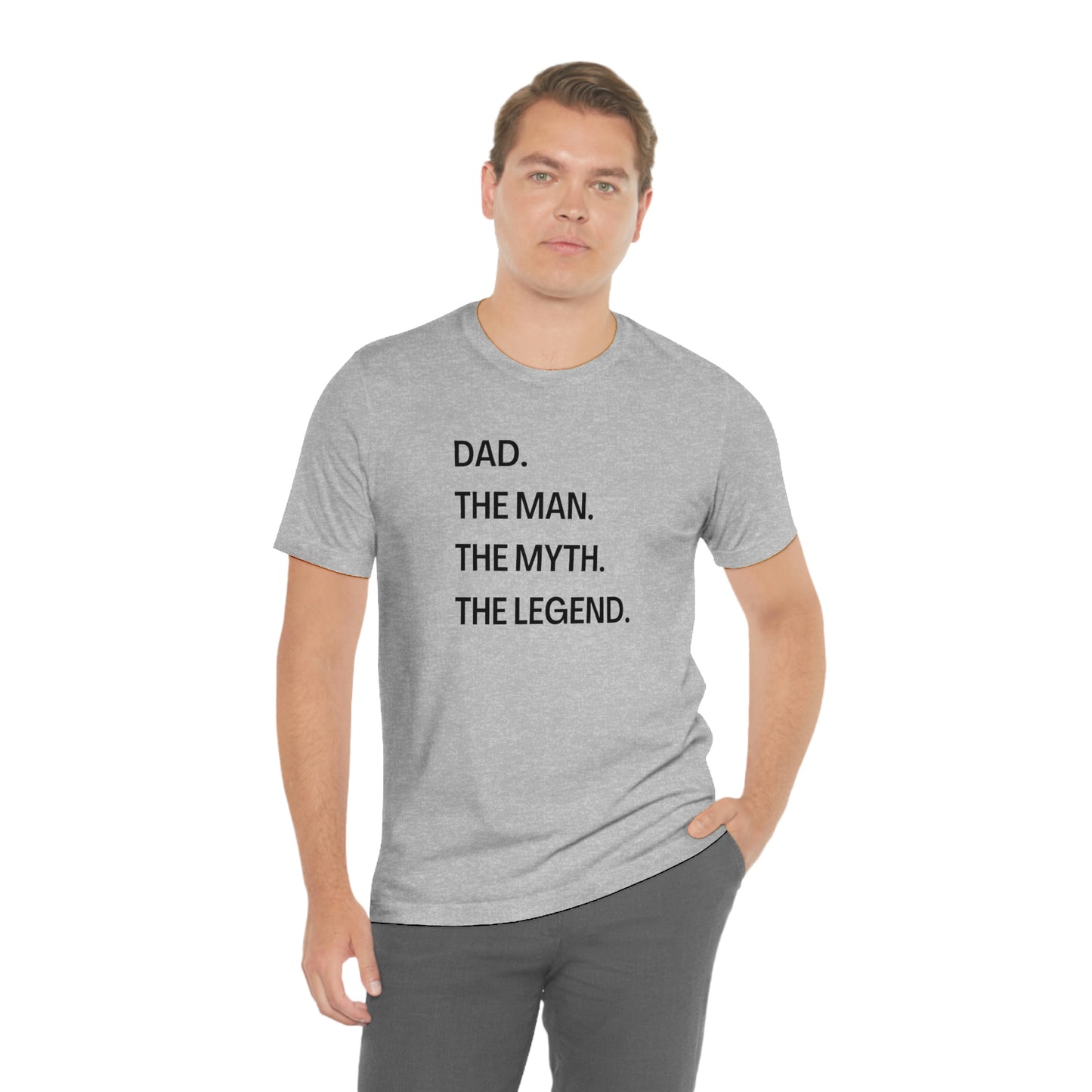 Dad The Man The Myth The Legend Unisex Jersey Short Sleeve Tee