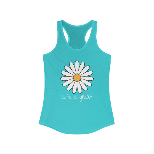 Life is great Women's Ideal Racerback Tank