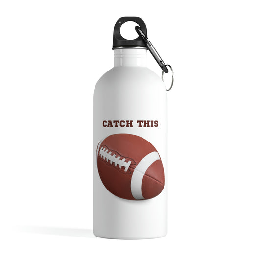 Catch This Stainless Steel Water Bottle