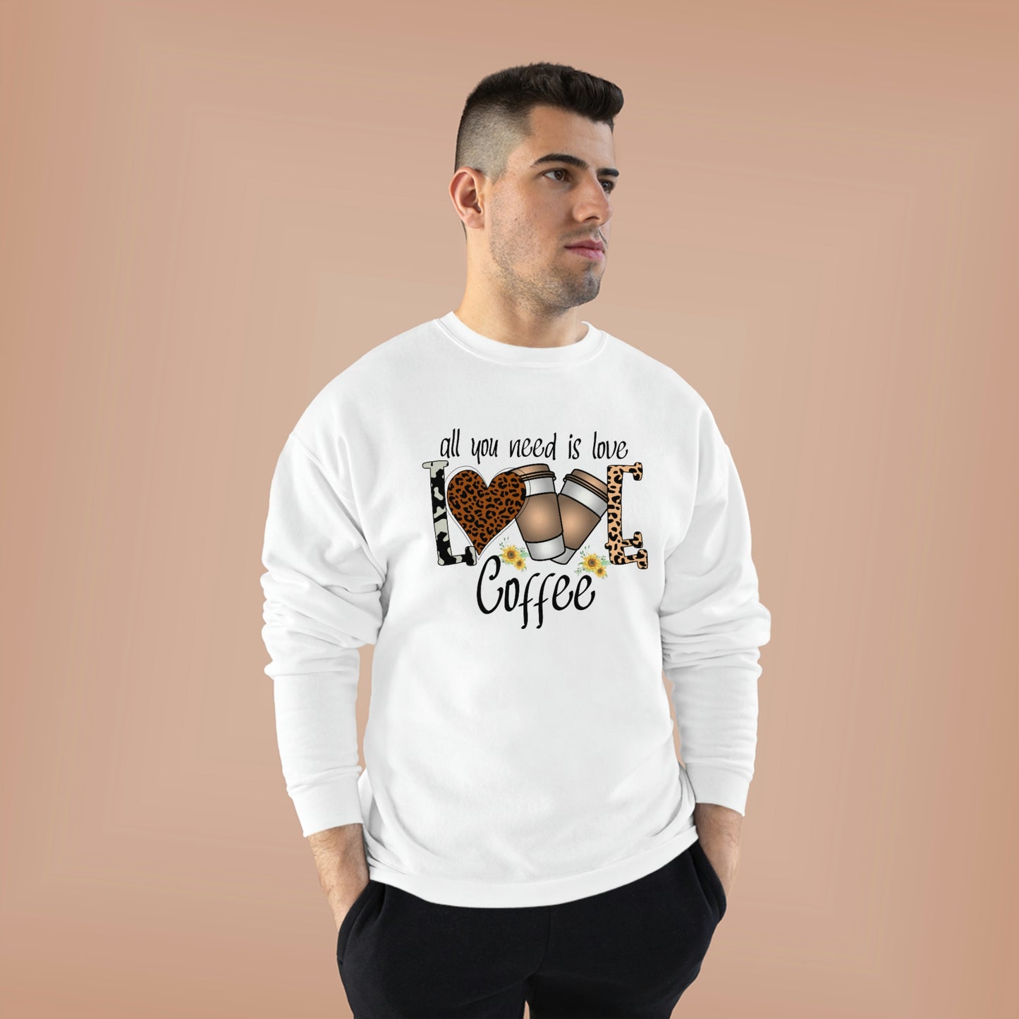 All you need is Love Coffee Unisex EcoSmart® Crewneck Sweatshirt