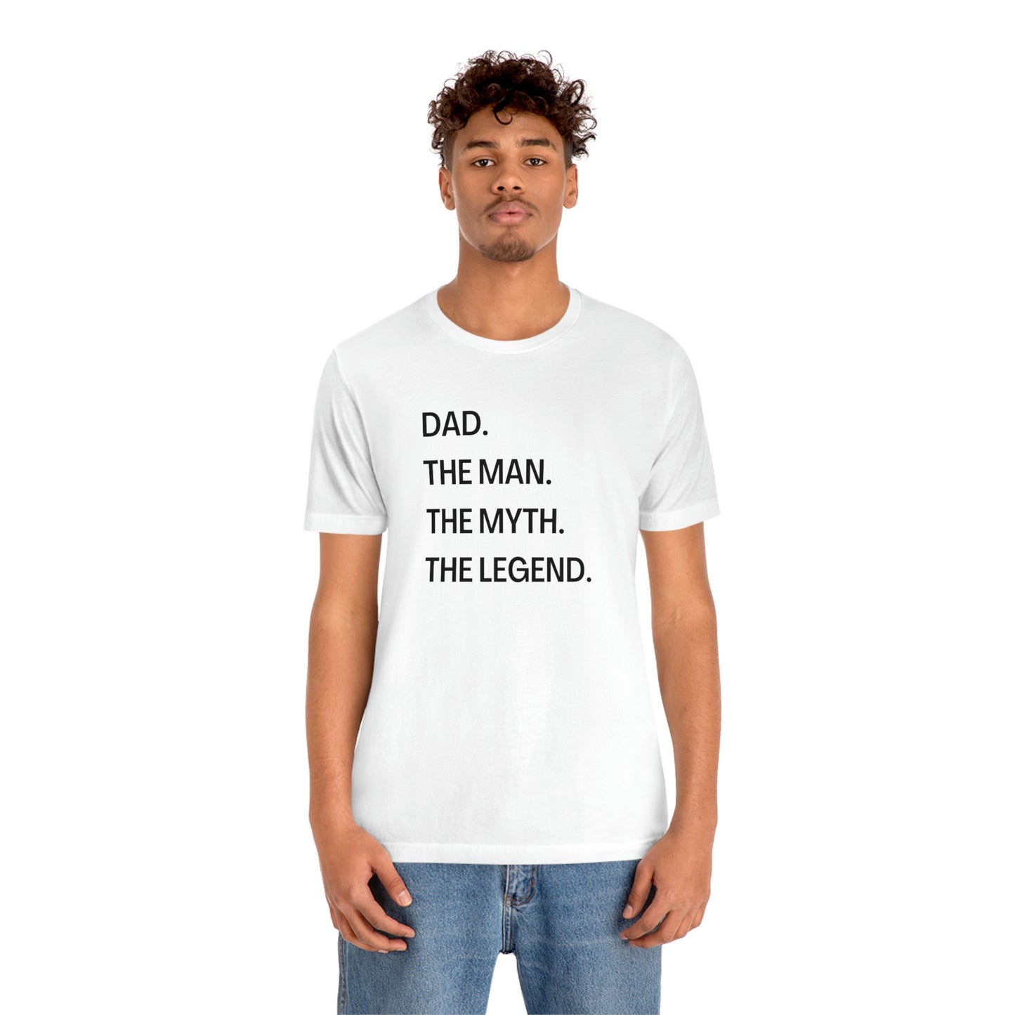 Dad The Man The Myth The Legend Unisex Jersey Short Sleeve Tee