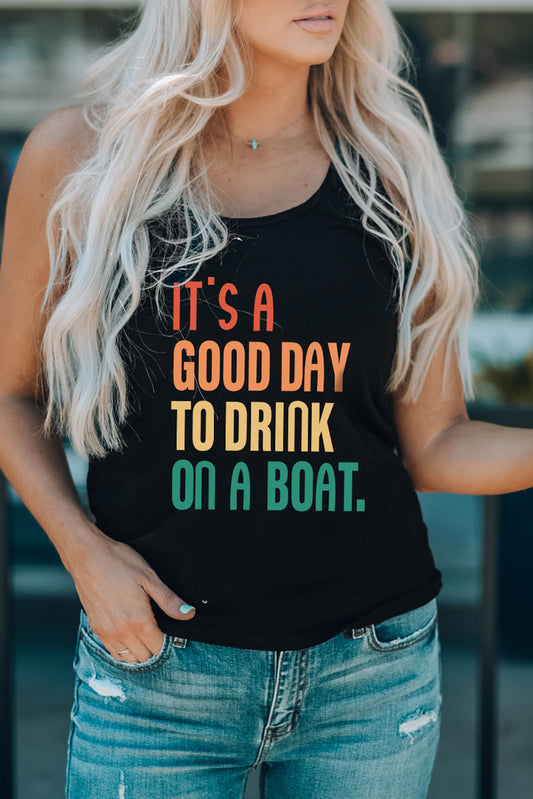 I's A Good Day To Drink On A Boat Slogan Graphic Scoop Neck Tank