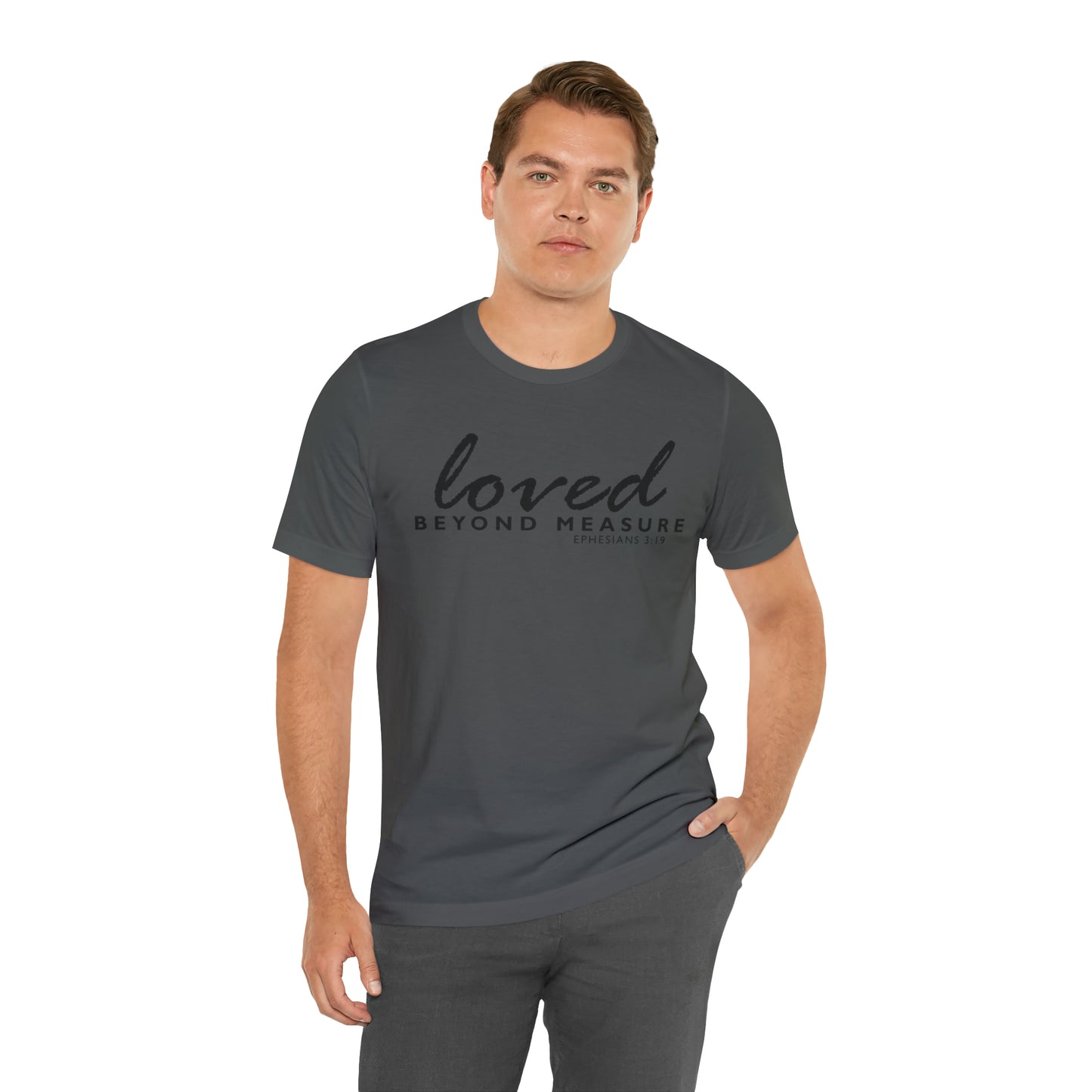 Loved Beyond Measure Unisex Jersey Short Sleeve Tee