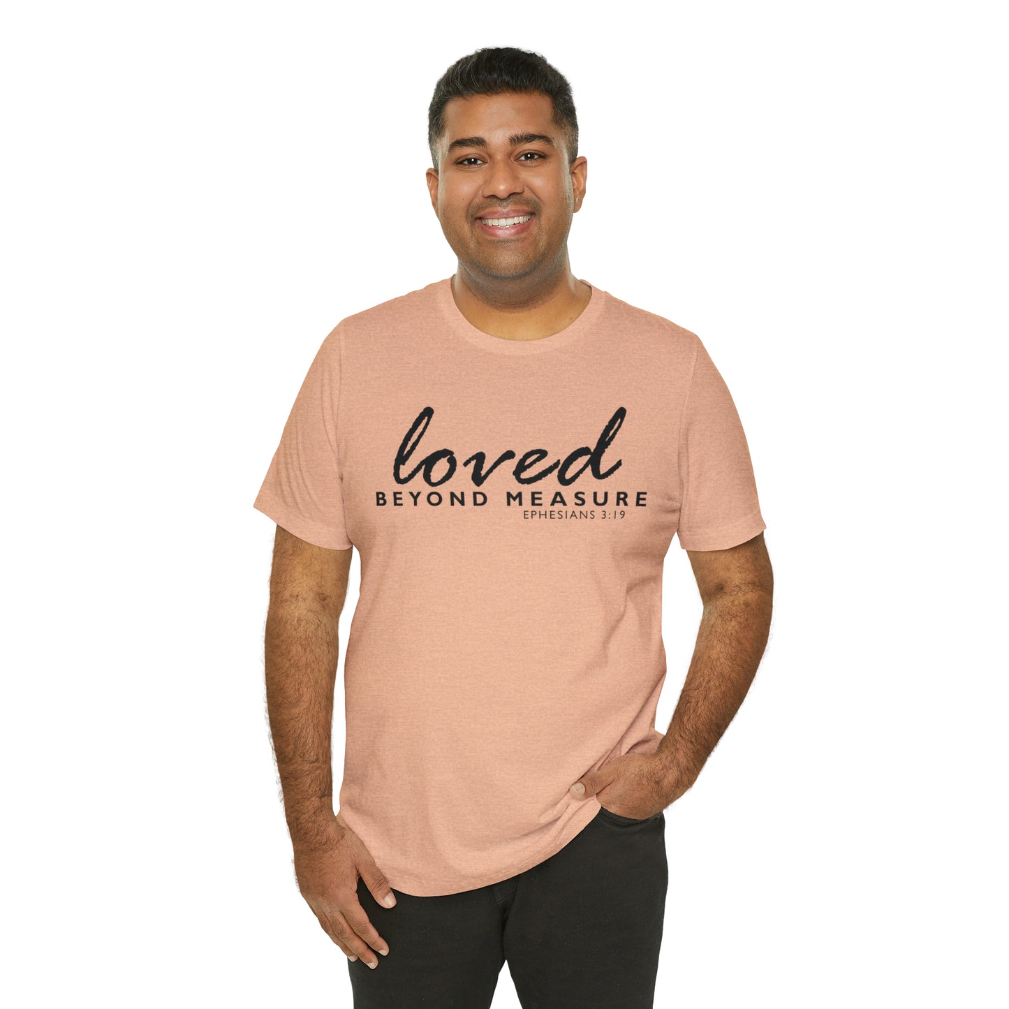 Loved Beyond Measure Unisex Jersey Short Sleeve Tee