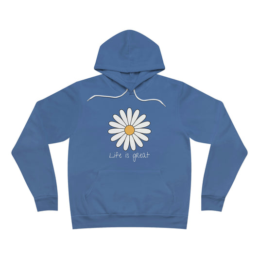 Life is great Unisex Sponge Fleece Pullover Hoodie
