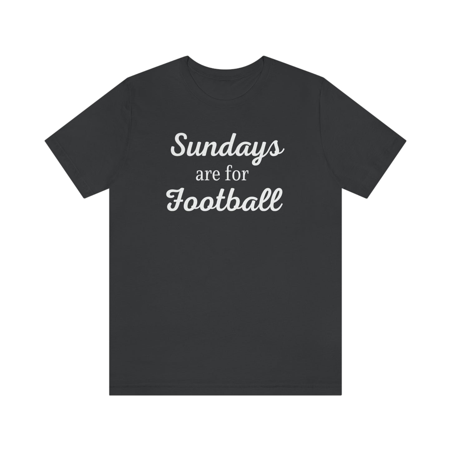 Sundays are for Football Unisex Jersey Short Sleeve Tee