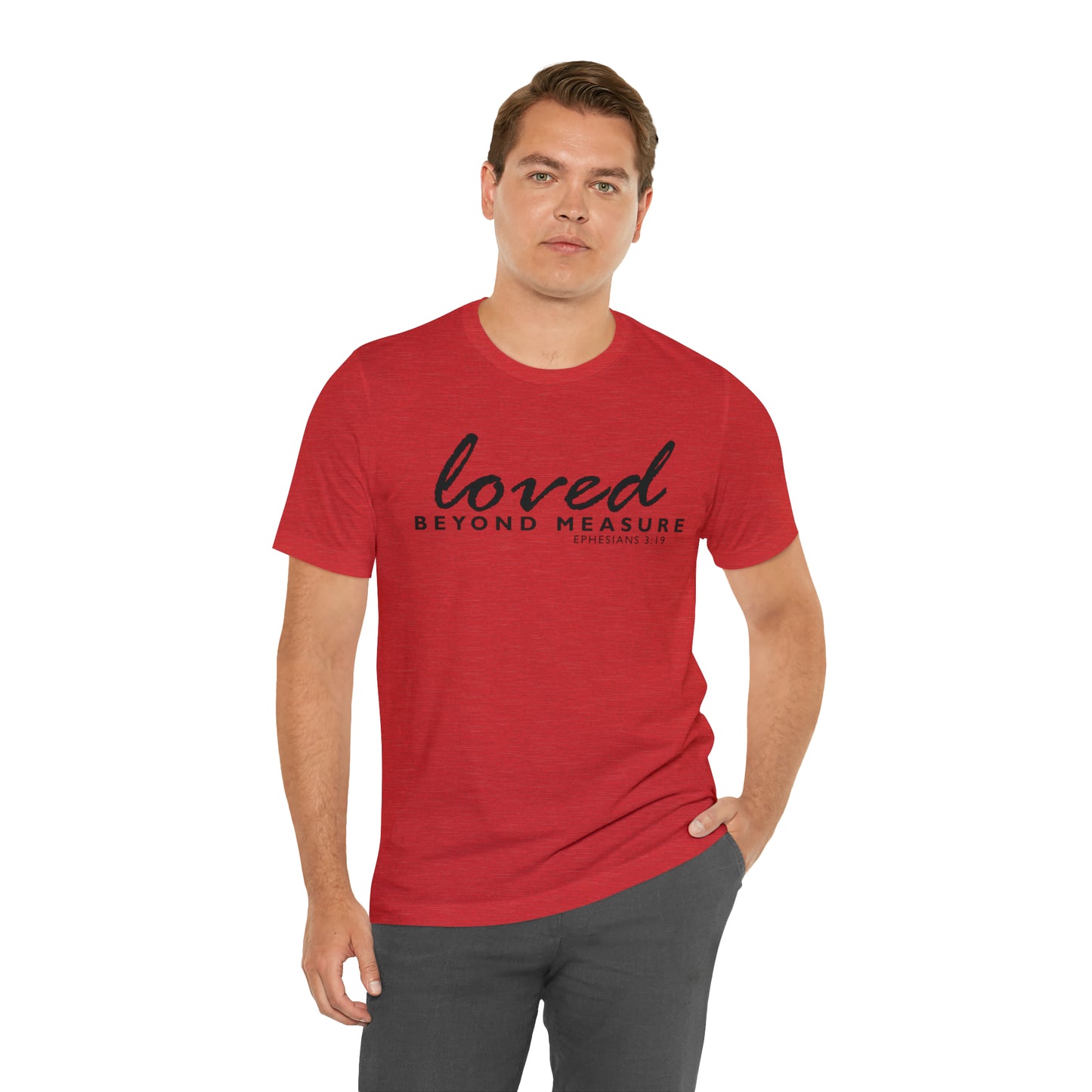 Loved Beyond Measure Unisex Jersey Short Sleeve Tee