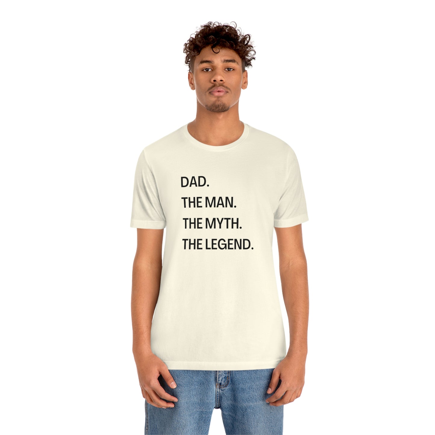 Dad The Man The Myth The Legend Unisex Jersey Short Sleeve Tee