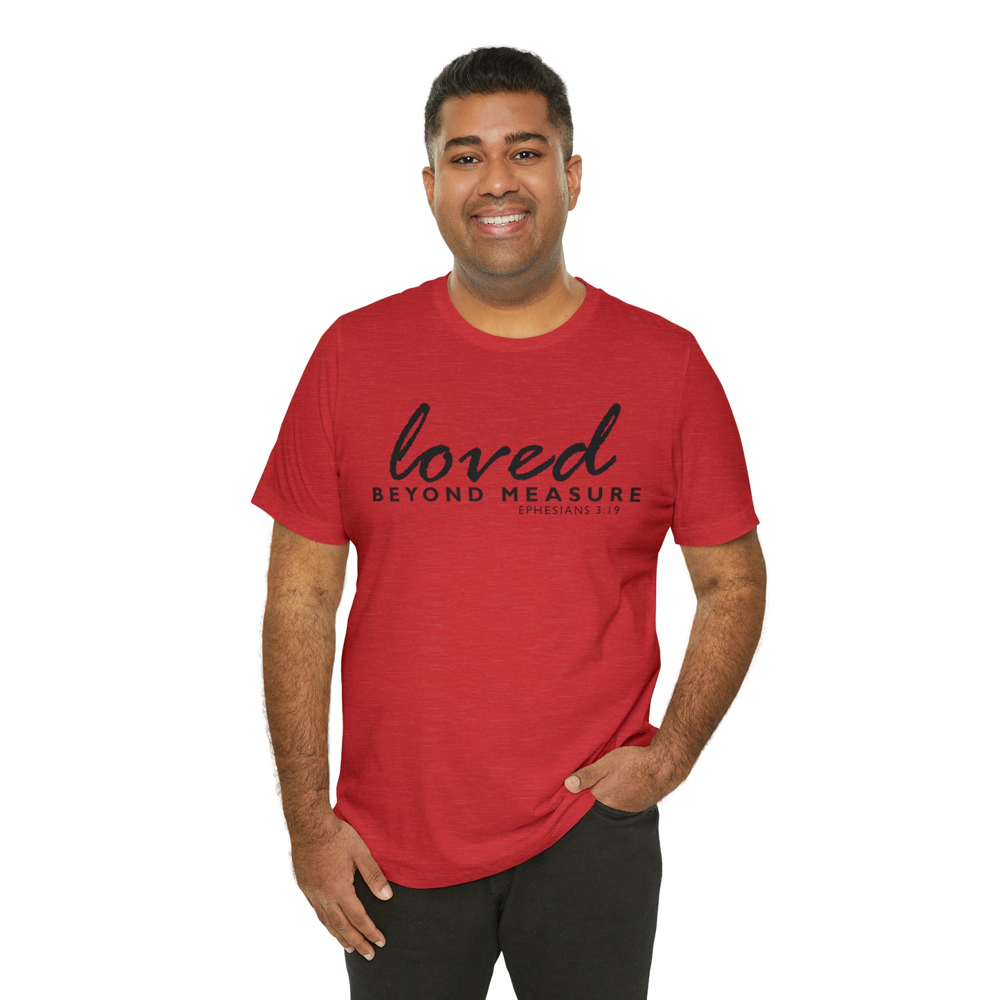 Loved Beyond Measure Unisex Jersey Short Sleeve Tee