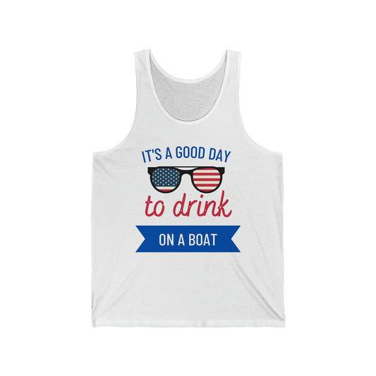 It's a good to drink on a boat Unisex Jersey Tank