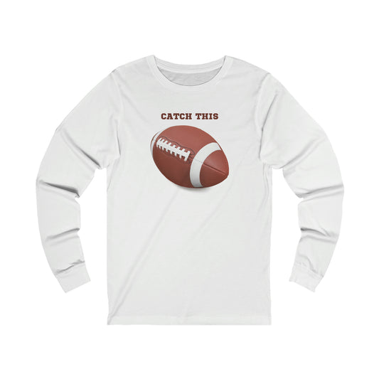 Catch This Unisex Jersey Long Sleeve Tee