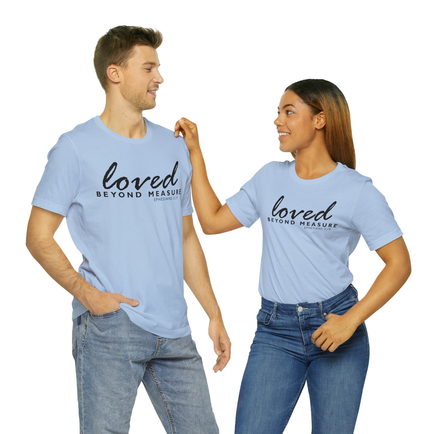 Loved Beyond Measure Unisex Jersey Short Sleeve Tee