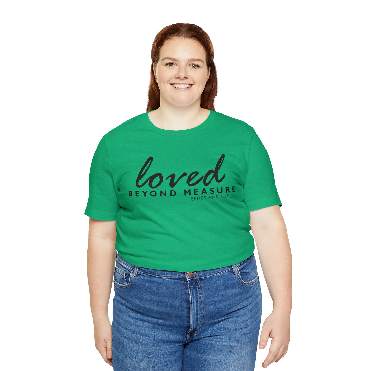 Loved Beyond Measure Unisex Jersey Short Sleeve Tee