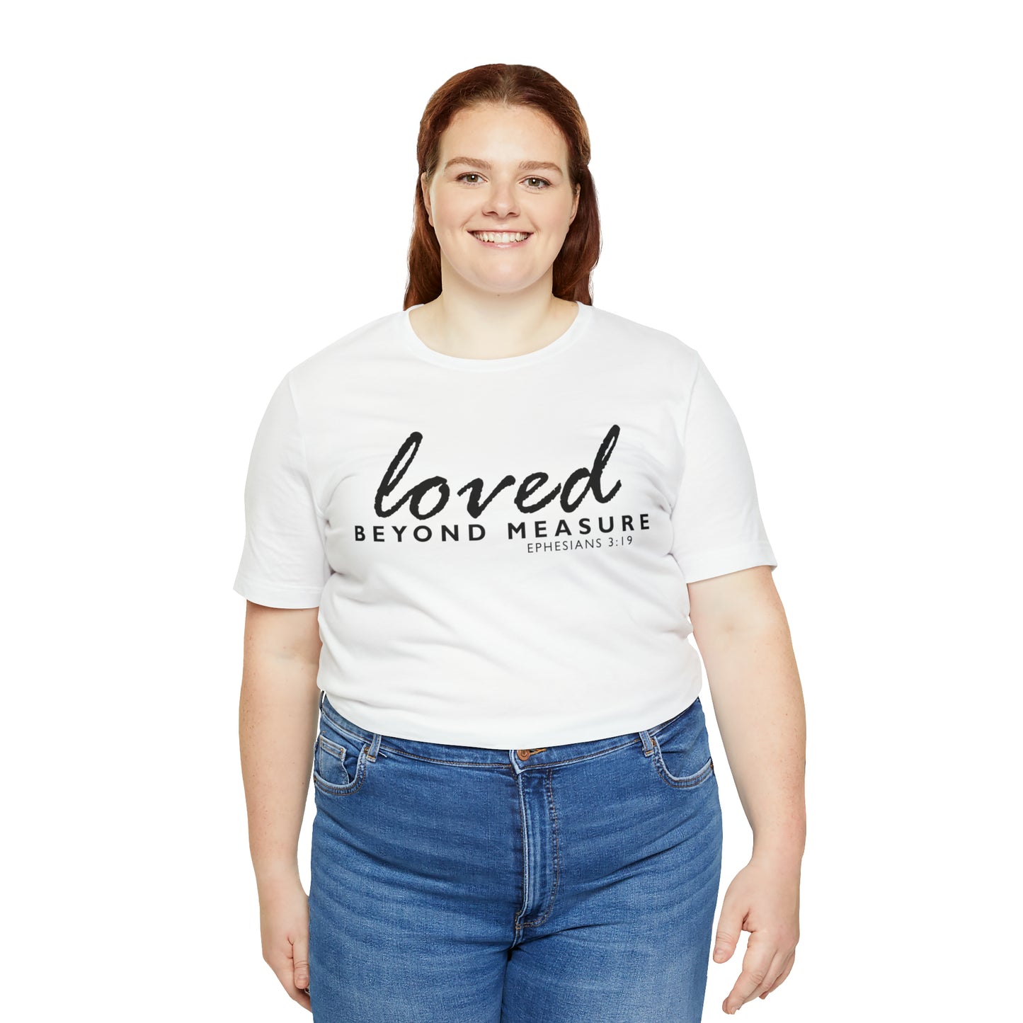 Loved Beyond Measure Unisex Jersey Short Sleeve Tee