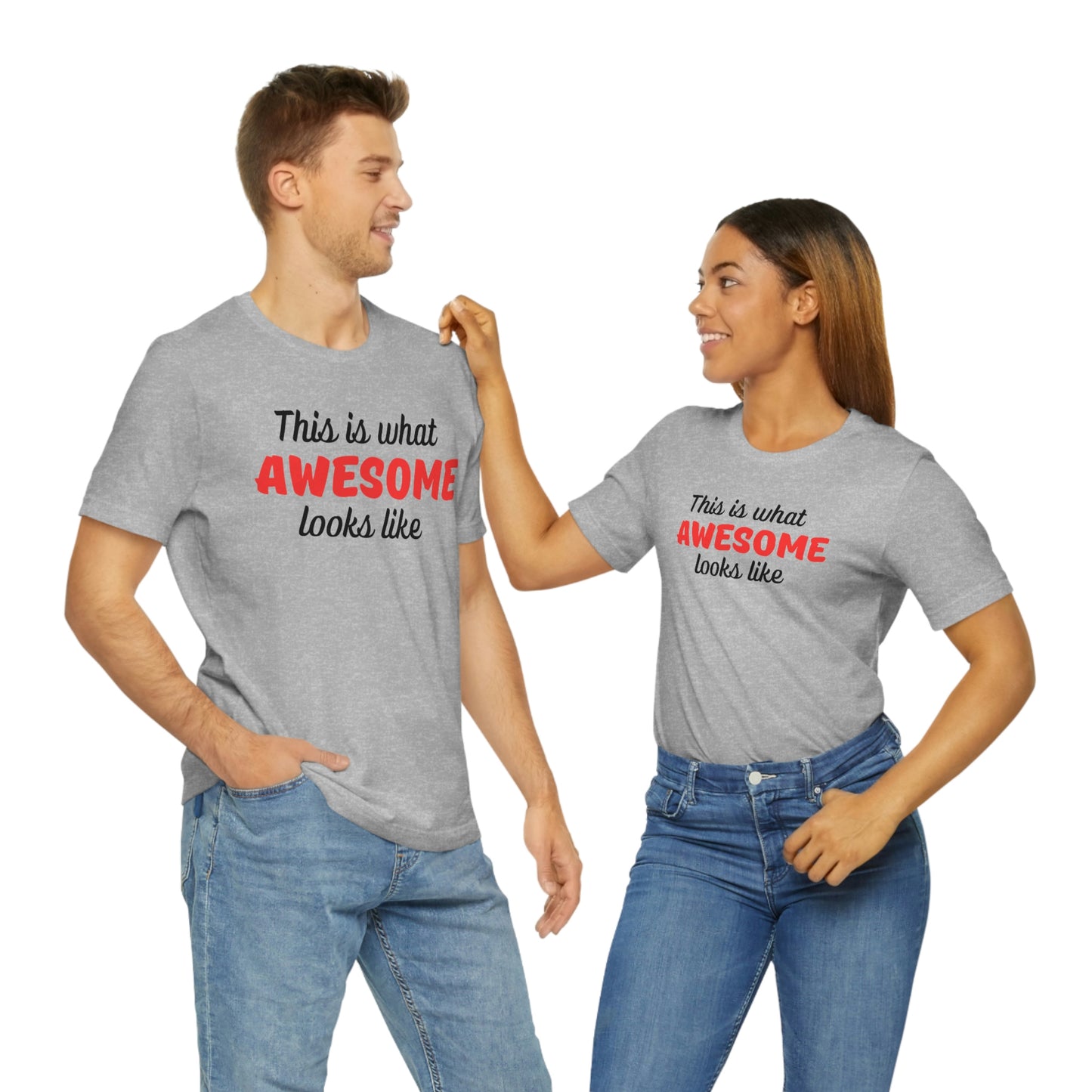 This is what Awesome looks like Unisex Jersey Short Sleeve Tee
