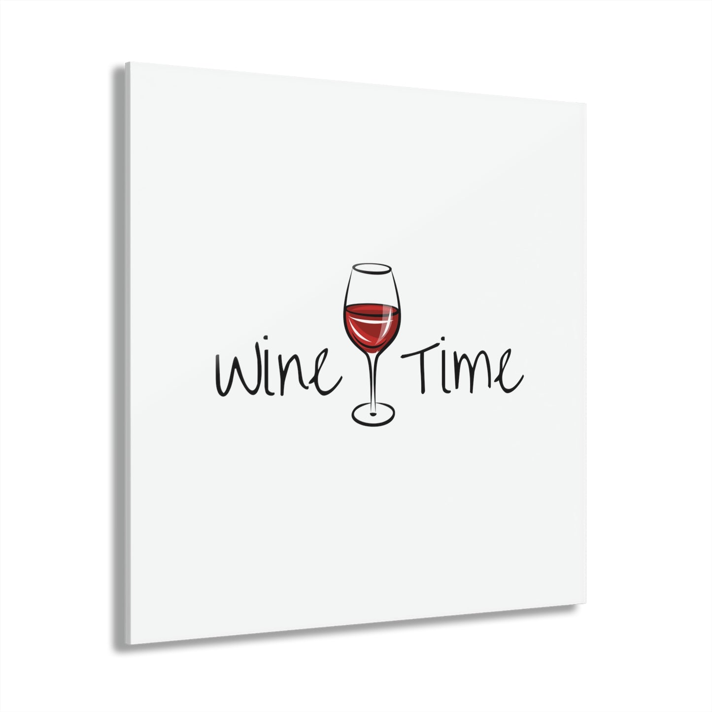 Wine Time Acrylic Prints (French Cleat Hanging)