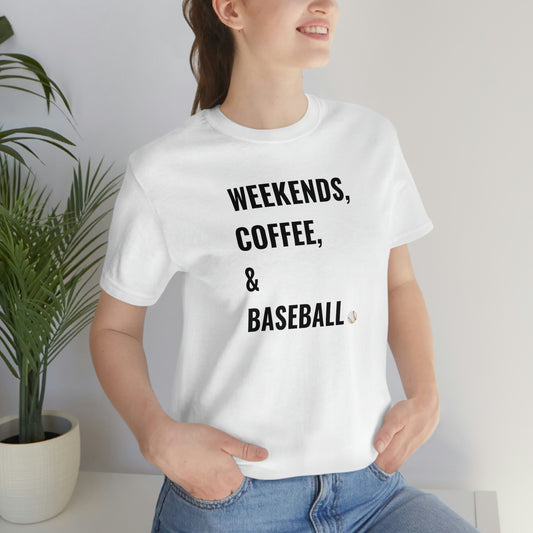 Weekends coffee baseball Unisex Jersey Short Sleeve Tee