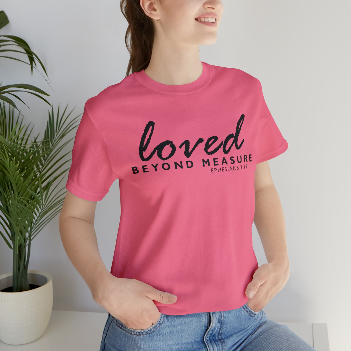 Loved Beyond Measure Unisex Jersey Short Sleeve Tee