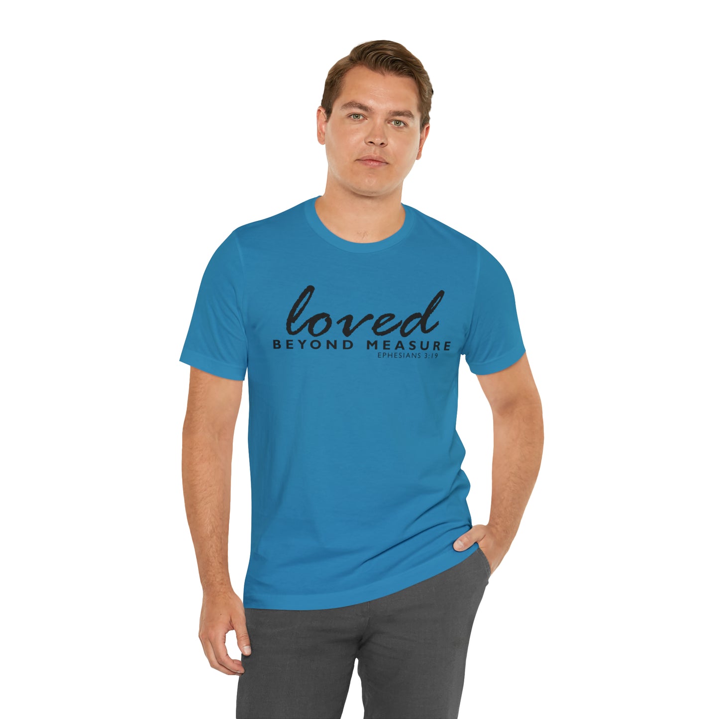 Loved Beyond Measure Unisex Jersey Short Sleeve Tee