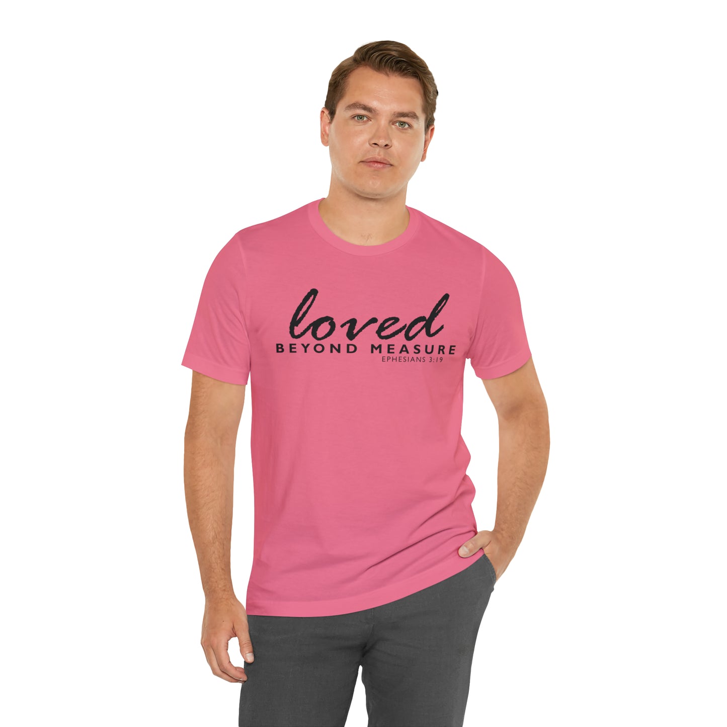 Loved Beyond Measure Unisex Jersey Short Sleeve Tee