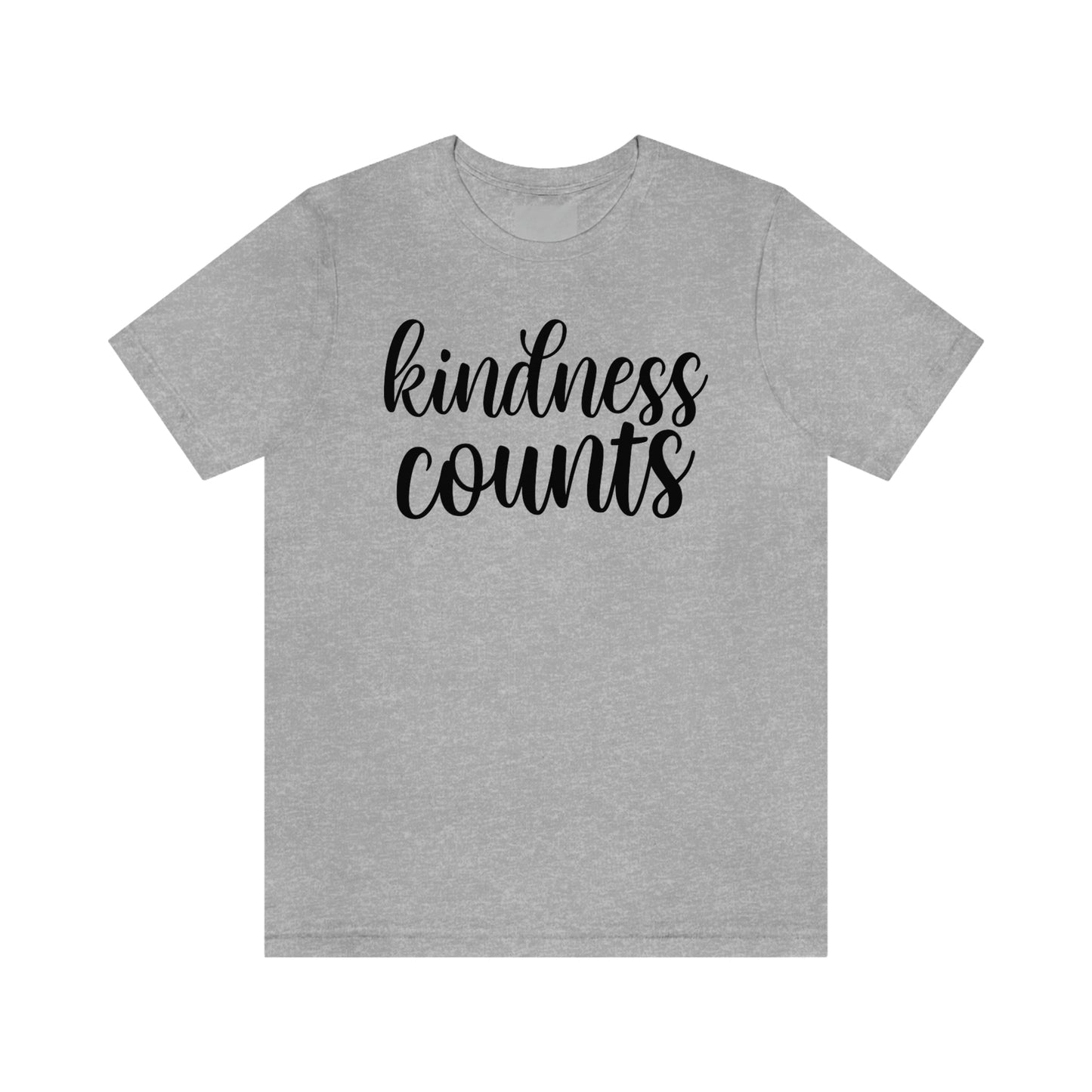 Kindness counts  Unisex Jersey Short Sleeve Tee