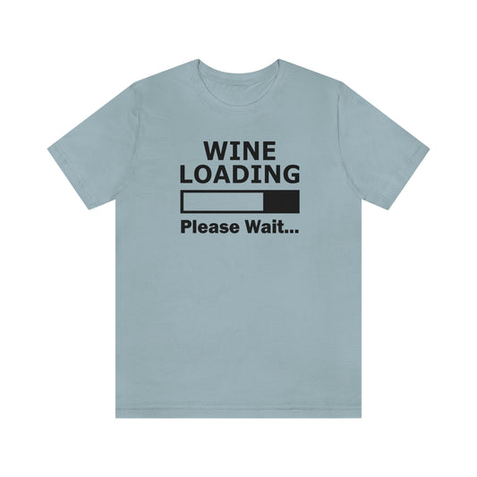 Wine Loading Unisex Jersey Short Sleeve Tee