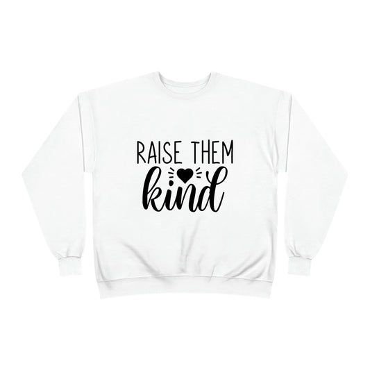 Raise them Kind Unisex EcoSmart® Crewneck Sweatshirt