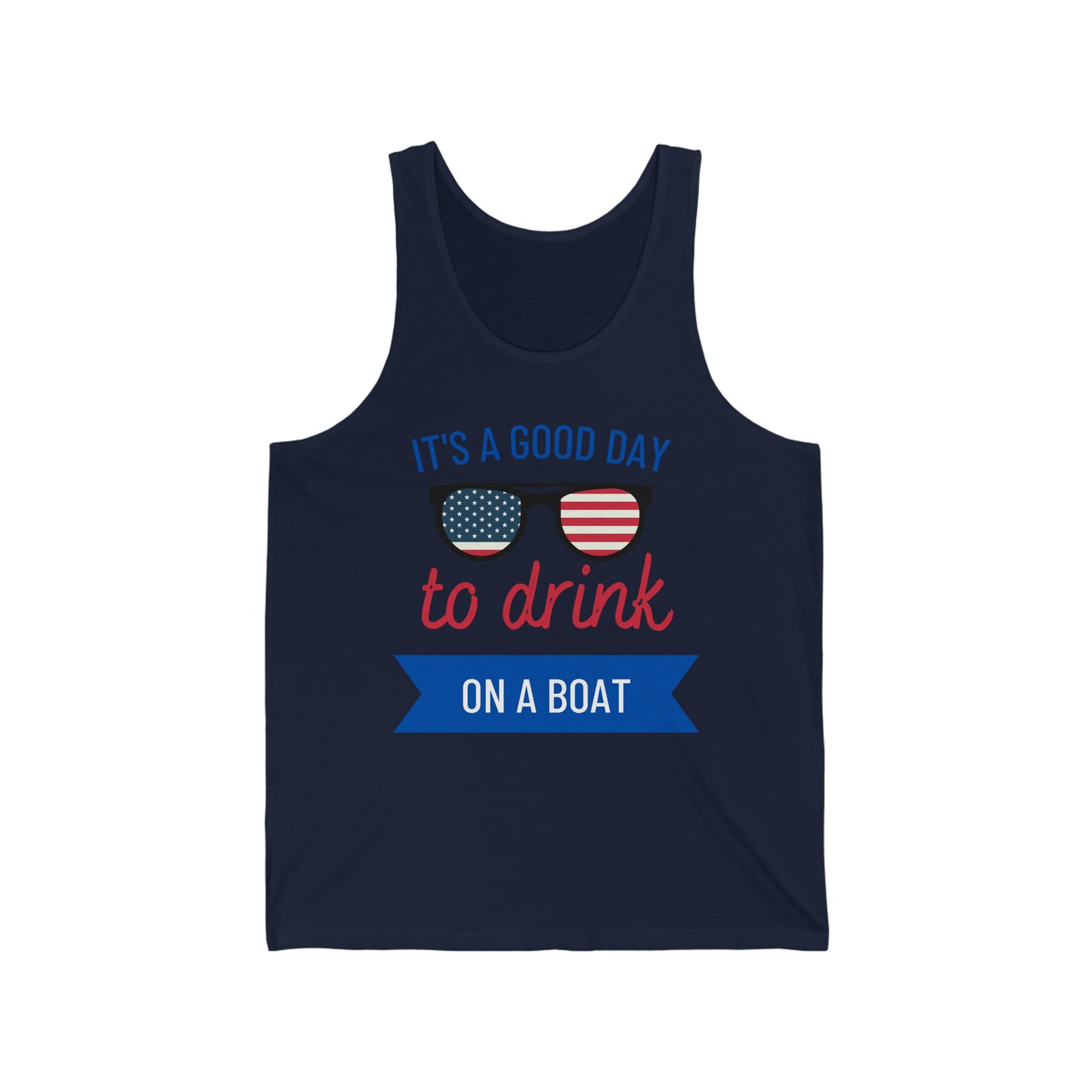 It's a good to drink on a boat Unisex Jersey Tank