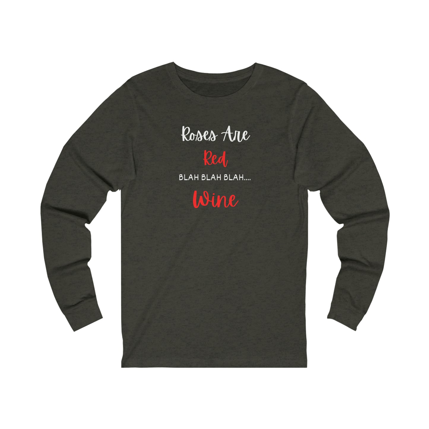 Roses are Red Blah Wine Unisex Jersey Long Sleeve Tee
