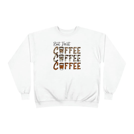 But First Coffee Unisex EcoSmart® Crewneck Sweatshirt