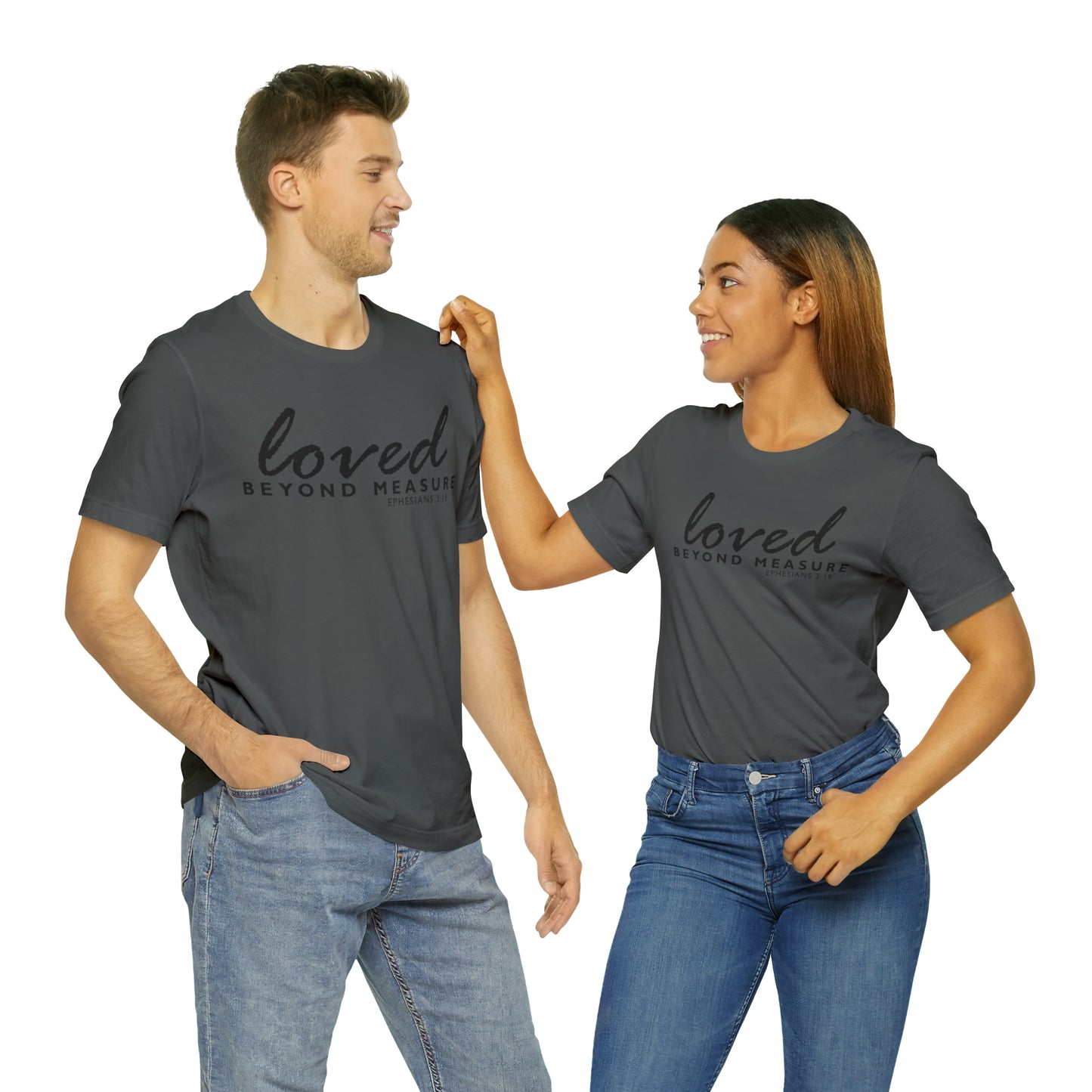 Loved Beyond Measure Unisex Jersey Short Sleeve Tee