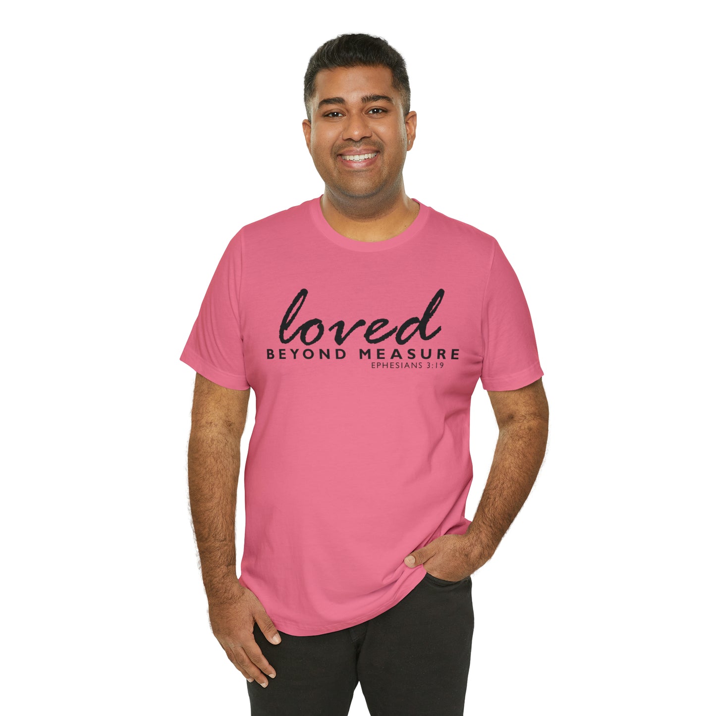 Loved Beyond Measure Unisex Jersey Short Sleeve Tee