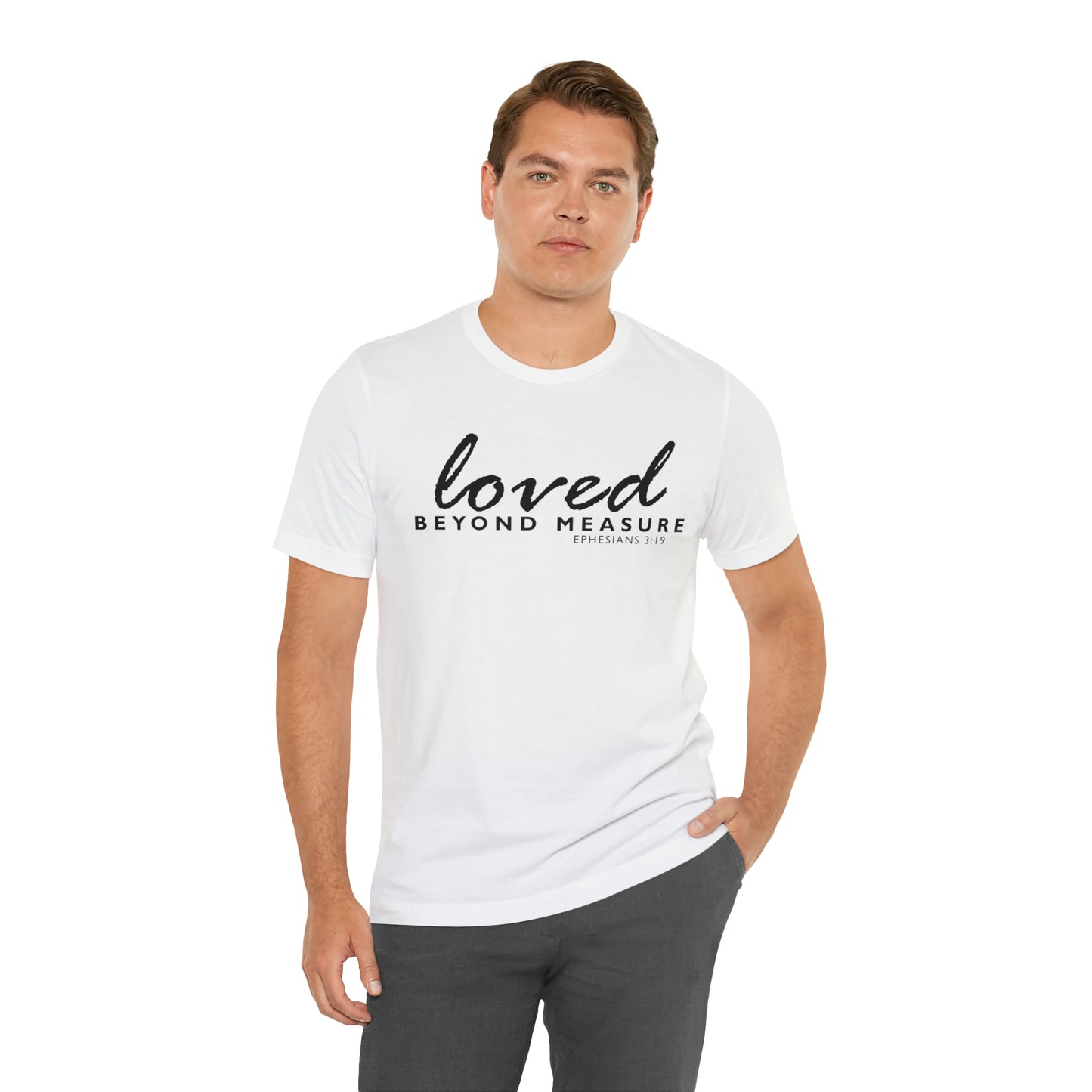 Loved Beyond Measure Unisex Jersey Short Sleeve Tee